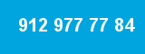912 977 77 84